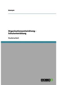 Organisationsentwicklung - Schulentwicklung