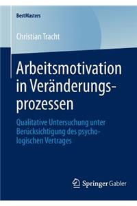 Arbeitsmotivation in Veränderungsprozessen