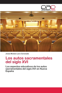 autos sacramentales del siglo XVI