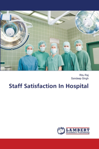 Staff Satisfaction In Hospital