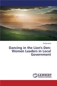 Dancing in the Lion's Den