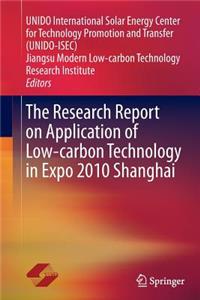 Research Report on Application of Low-Carbon Technology in Expo 2010 Shanghai