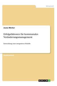 Erfolgsfaktoren für kommunales Veränderungsmanagement