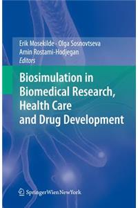 Biosimulation in Biomedical Research, Health Care and Drug Development