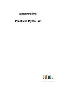 Practical Mysticism