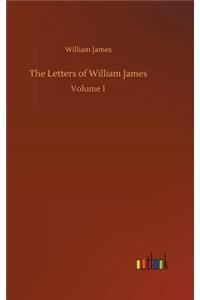 The Letters of William James