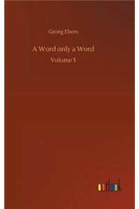 Word only a Word