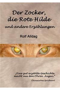 Der Zocker, die Rote Hilde und andere Erzählungen