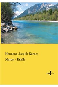 Natur - Ethik