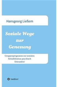 Soziale Wege zur Genesung