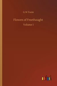 Flowers of Freethought