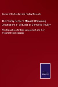 The Poultry-Keeper's Manual