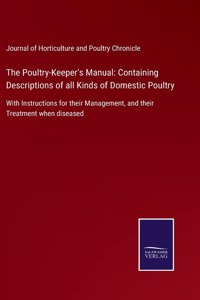 The Poultry-Keeper's Manual
