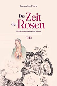 Zeit der Rosen - Teil 2