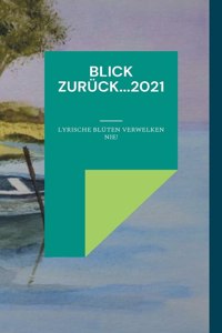 Blick zurück...2021