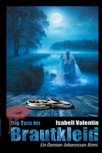 Die Tote im Brautkleid