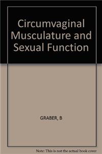 Graber *circumvaginal* Musculature And Sexual     Function