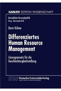 Differenziertes Human Resource Management: Lösungsansatz Für Die Geschlechtergleichstellung