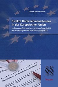 Direkte Unternehmenssteuern in Der Europaischen Union