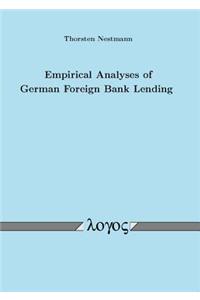 Empirical Analyses of German Foreign Bank Lending