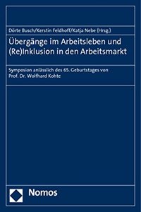 Ubergange Im Arbeitsleben Und (Re)Inklusion in Den Arbeitsmarkt