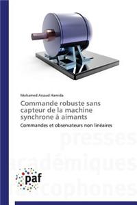 Commande Robuste Sans Capteur de la Machine Synchrone À Aimants