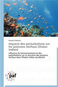 Impacts Des Perturbations Sur Les Poissons Récifaux (Océan Indien)