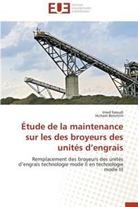 Étude de la Maintenance Sur Les Des Broyeurs Des Unités D Engrais