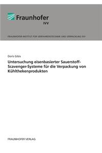Untersuchung eisenbasierter Sauerstoff-Scavenger-Systeme für die Verpackung von Kühlthekenprodukten.