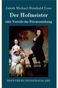 Der Hofmeister oder Vorteile der Privaterziehung