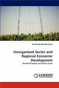 Unorganised Sector and Regional Economic Development