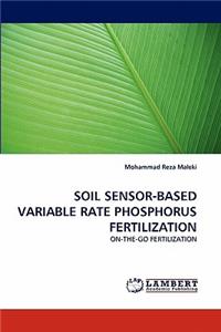 Soil Sensor-Based Variable Rate Phosphorus Fertilization