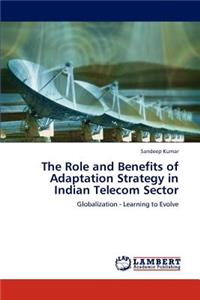 Role and Benefits of Adaptation Strategy in Indian Telecom Sector