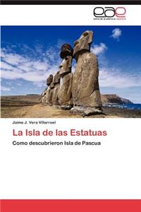 La Isla de Las Estatuas