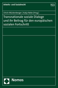 Transnationale Soziale Dialoge Und Ihr Beitrag Fur Den Europaischen Sozialen Fortschritt