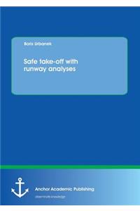 Safe Take-Off with Runway Analyses