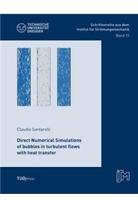 Direct Numerical Simulations of bubbles in turbulent flows with heat transfer