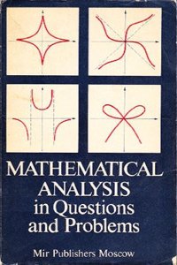 Mathematical Analysis in Questions and Problems