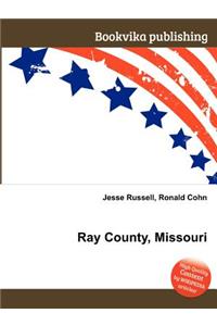 Ray County, Missouri