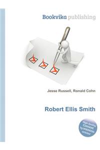 Robert Ellis Smith
