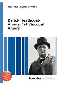 Derick Heathcoat-Amory, 1st Viscount Amory