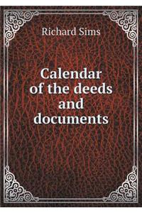 Calendar of the Deeds and Documents