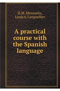 A Practical Course with the Spanish Language