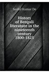 History of Bengali Literature in the Nineteenth Century 1800-1825