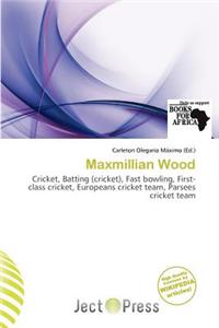 Maxmillian Wood