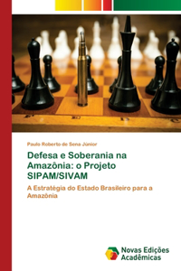 Defesa e Soberania na Amazônia