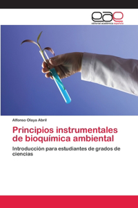 Principios instrumentales de bioquímica ambiental