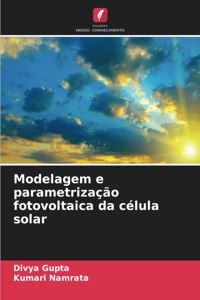 Modelagem e parametrização fotovoltaica da célula solar