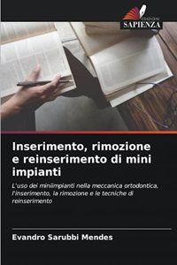 Inserimento, rimozione e reinserimento di mini impianti