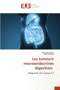 Les tumeurs neuroendocrines digestives